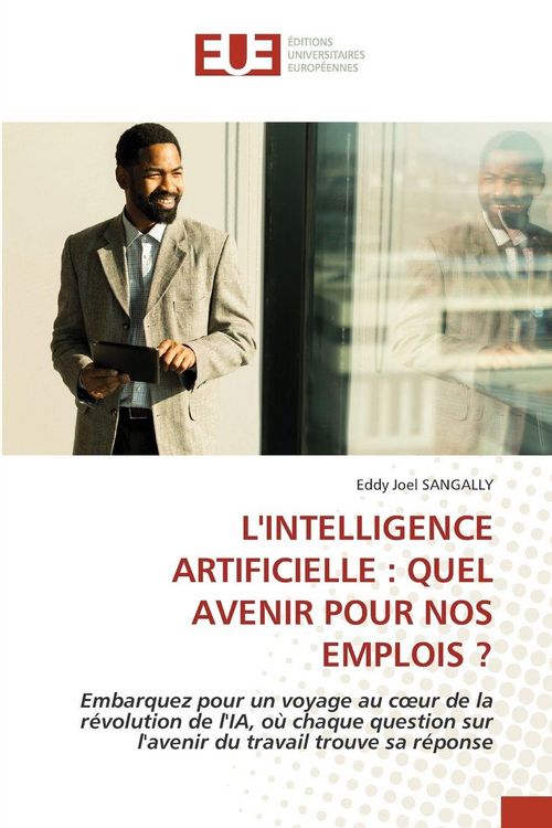 Produktbild: L'intelligence Artificielle : Quel Avenir Pour Nos Emplois ?