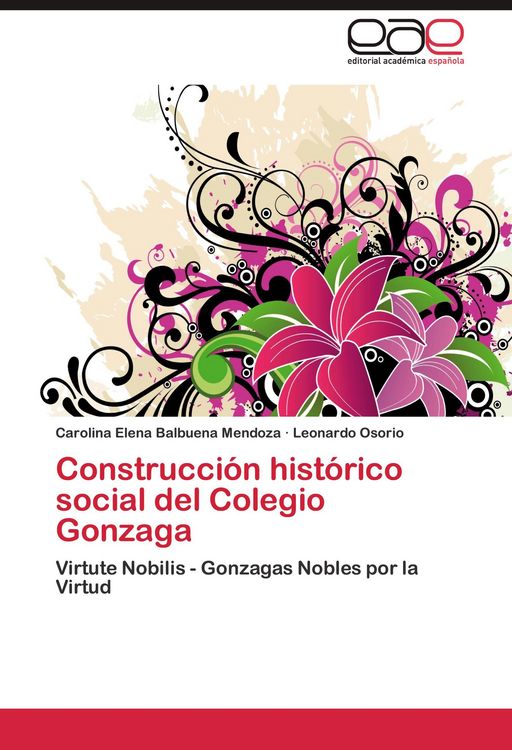 Produktbild: Construcci&oacute;n hist&oacute;rico social del Colegio Gonzaga