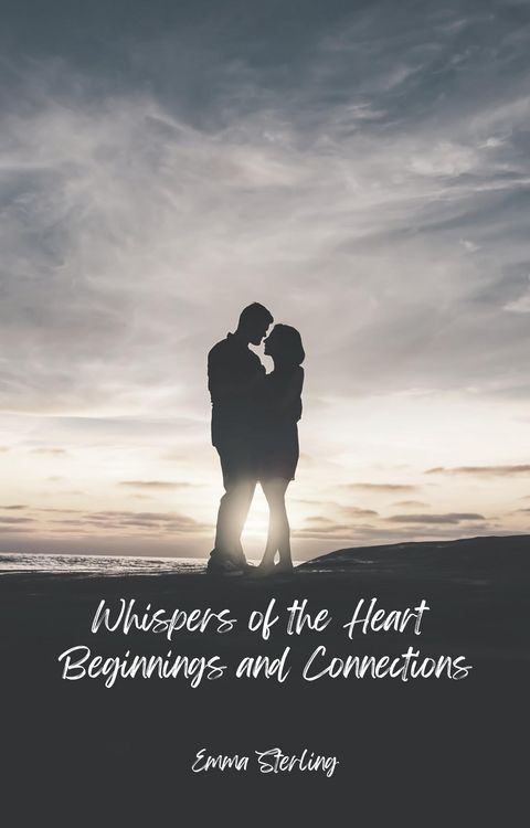 Produktbild: Beginnings and Connections (Whispers of the Heart, #1)