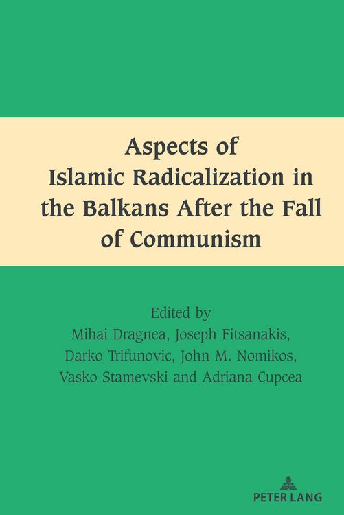 Produktbild: Aspects of Islamic Radicalization in the Balkans After the Fall of Communism