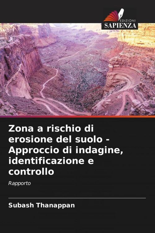 Produktbild: Zona a rischio di erosione del suolo - Approccio di indagine, identificazione e controllo