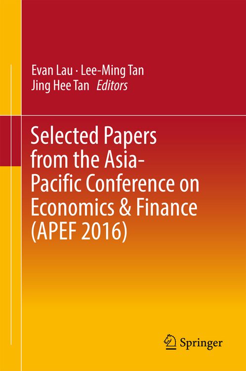 Produktbild: Selected Papers from the Asia-Pacific Conference on Economics & Finance (APEF 2016)