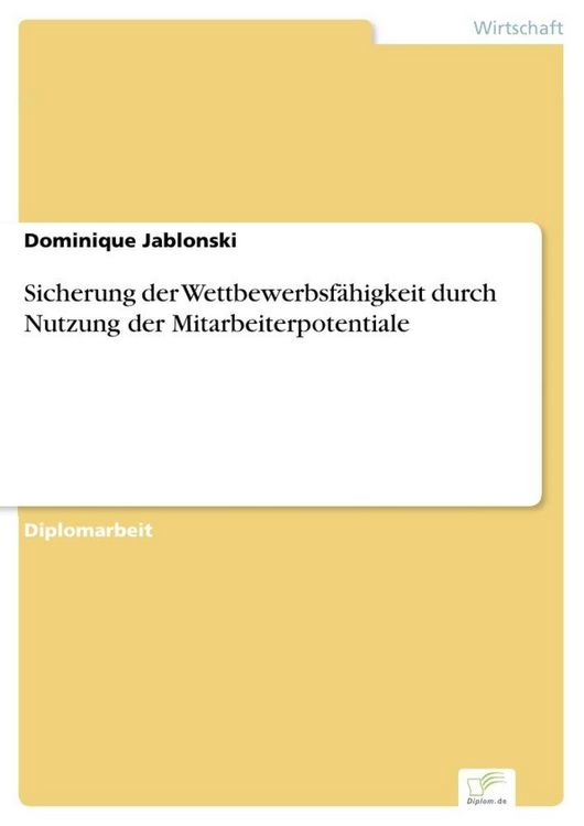 Produktbild: Sicherung der Wettbewerbsf&auml;higkeit durch Nutzung der Mitarbeiterpotentiale