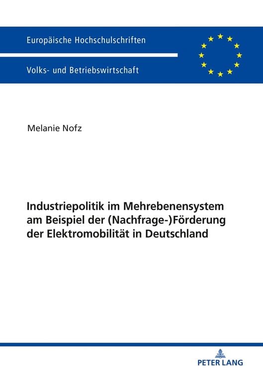 Produktbild: Industriepolitik im Mehrebenensystem am Beispiel der (Nachfrage-)F&ouml;rderung der Elektromobilit&auml;t in Deutschland
