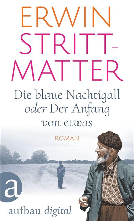 Produktbild: Die blaue Nachtigall oder Der Anfang von etwas
