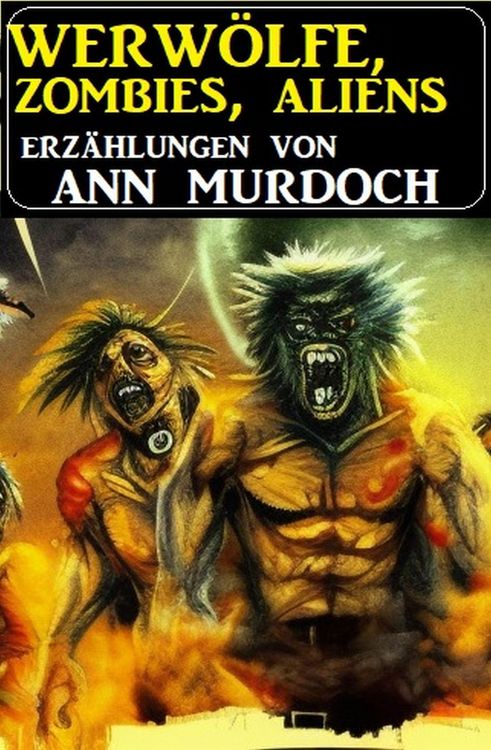 Produktbild: Werw&ouml;lfe, Zombies, Aliens
