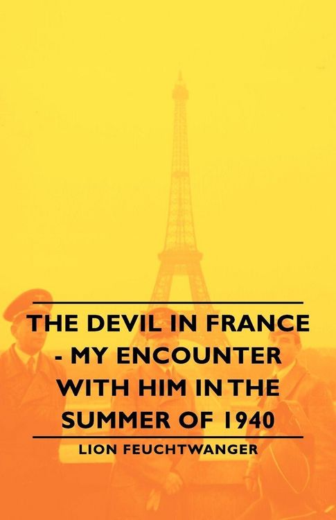 Produktbild: The Devil in France - My Encounter with Him in the Summer of 1940