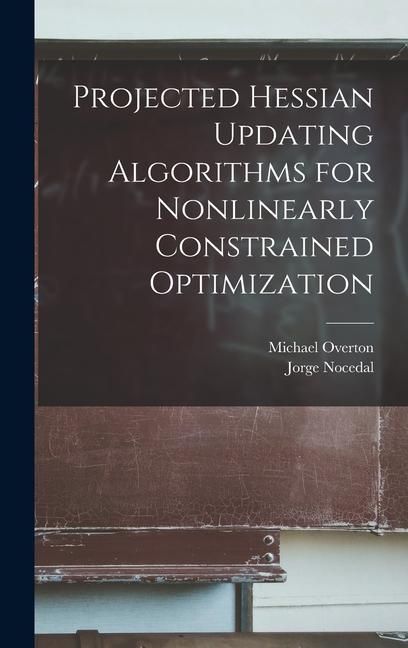 Produktbild: Projected Hessian Updating Algorithms for Nonlinearly Constrained Optimization