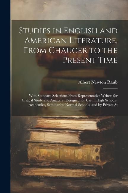 Produktbild: Studies in English and American Literature, From Chaucer to the Present Time