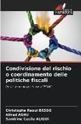 Produktbild: Condivisione del rischio o coordinamento delle politiche fiscali