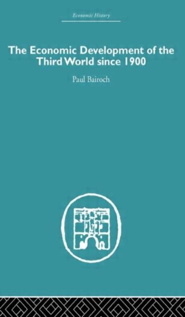 Produktbild: Bairoch, P: The Economic Development of the Third World Sinc