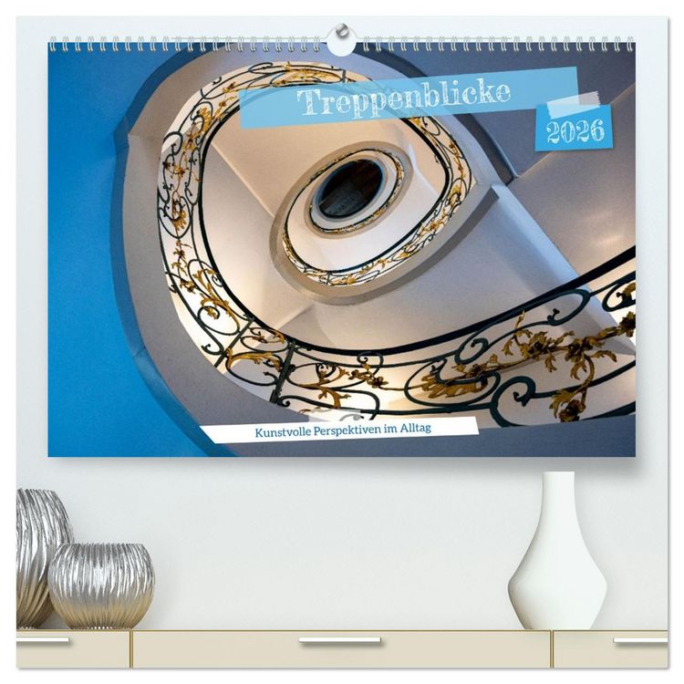 Produktbild: Treppenblicke &ndash; Kunstvolle Perspektiven im Alltag (hochwertiger Premium Wandkalender 2026 DIN A2 quer), Kunstdruck in Hochglanz