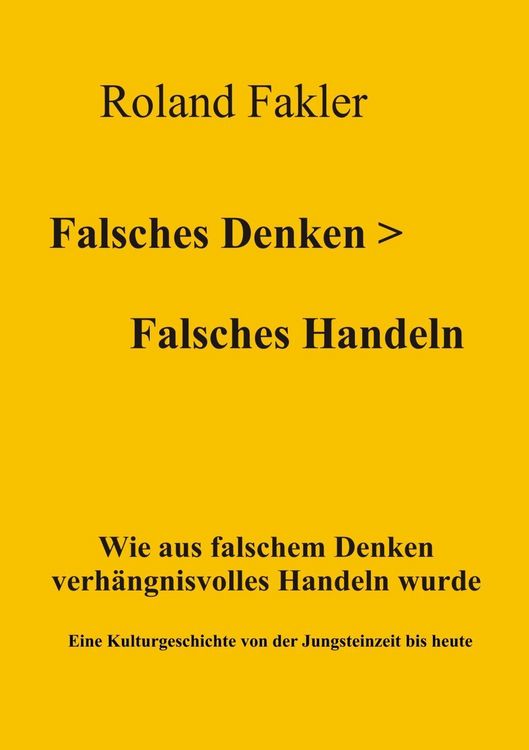 Produktbild: Falsches Denken > Falsches Handeln