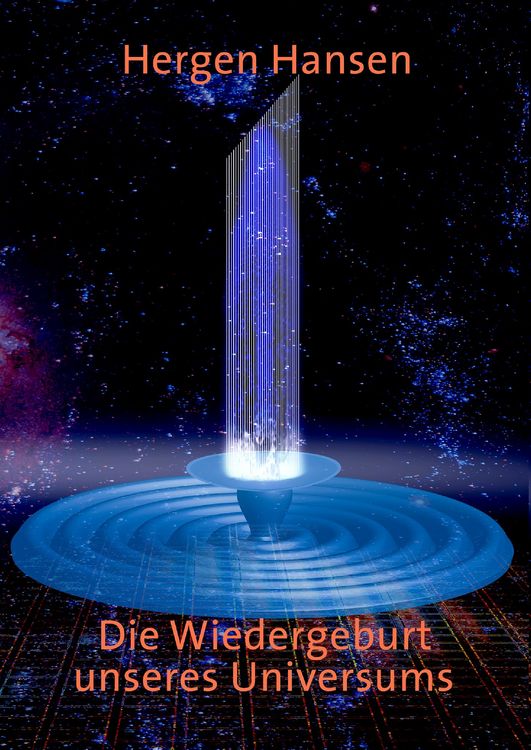 Produktbild: Die Wiedergeburt unseres Universums