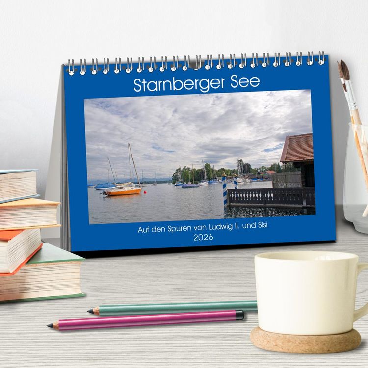 Produktbild: Starnberger See - Auf den Spuren von Ludwig II. und Sisi (Tischkalender 2026 DIN A5 quer), CALVENDO Monatskalender