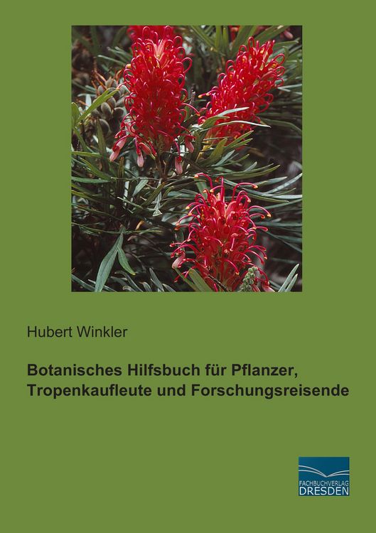 Produktbild: Botanisches Hilfsbuch f&uuml;r Pflanzer, Tropenkaufleute und Forschungsreisende