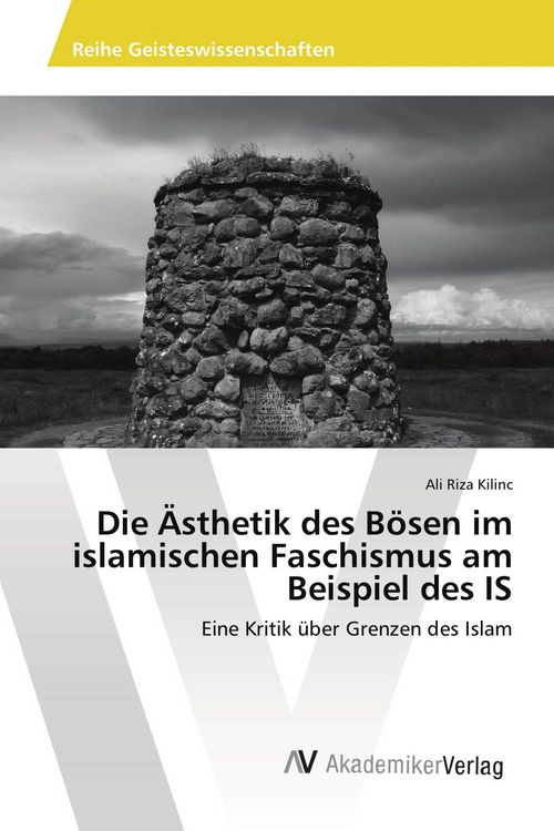 Produktbild: Die &Auml;sthetik des B&ouml;sen im islamischen Faschismus am Beispiel des IS