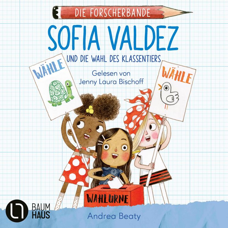 Produktbild: Sofia Valdez und die Wahl des Klassentiers