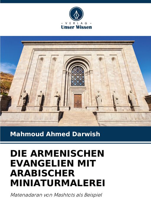 Produktbild: Die Armenischen Evangelien mit Arabischer Miniaturmalerei