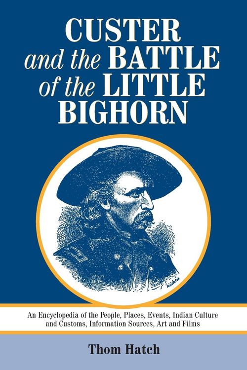 Produktbild: Custer and the Battle of the Little Bighorn