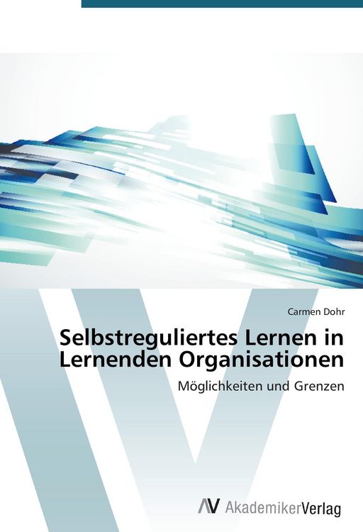 Produktbild: Selbstreguliertes Lernen in Lernenden Organisationen