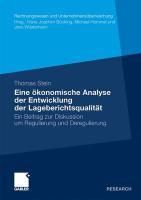 Produktbild: Eine &ouml;konomische Analyse der Entwicklung der Lageberichtsqualit&auml;t