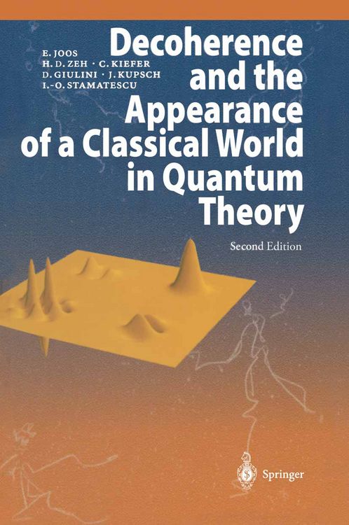 Produktbild: Decoherence and the Appearance of a Classical World in Quantum Theory