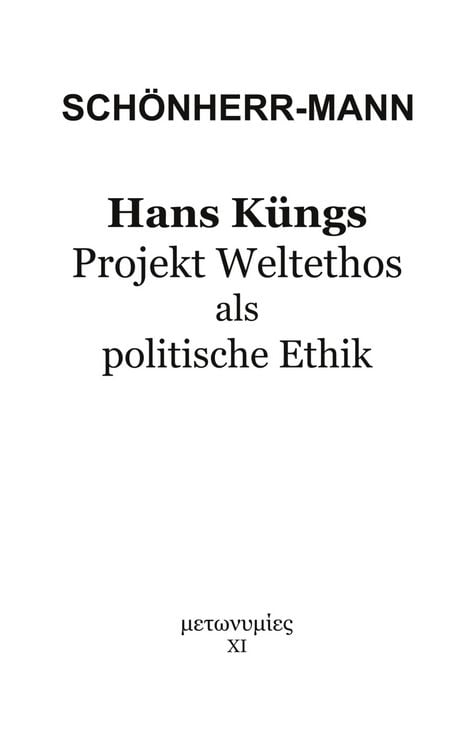Produktbild: Hans K&uuml;ngs Projekt Weltethos als politische Ethik