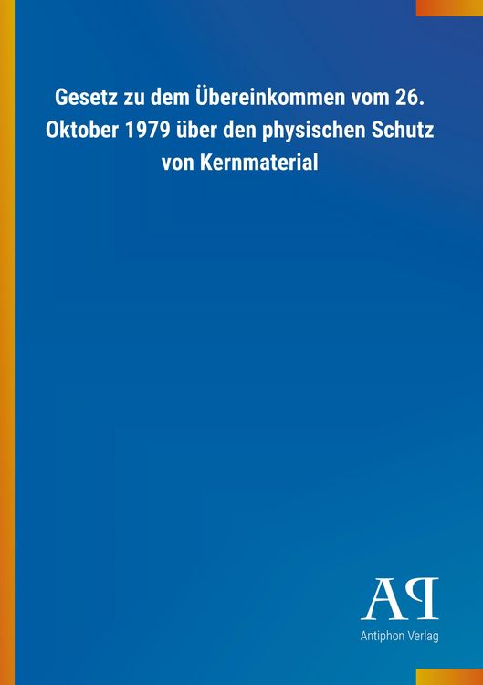 Produktbild: Gesetz zu dem &Uuml;bereinkommen vom 26. Oktober 1979 &uuml;ber den ph