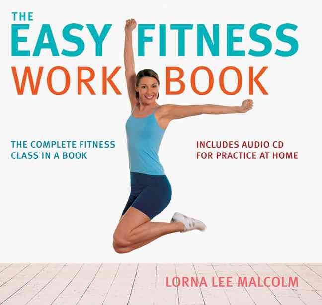 Produktbild: The Easy Fitness Workbook: The Complete Fitness Class in a Book with CD (Audio)