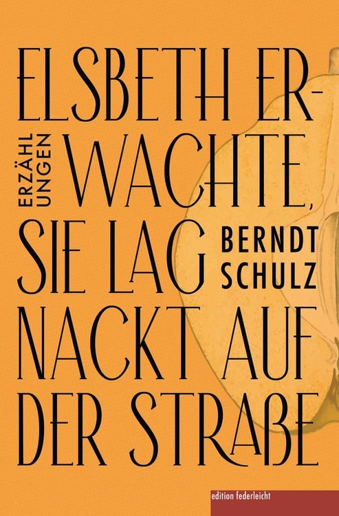 Produktbild: Elsbeth erwachte, sie lag nackt auf der Stra&szlig;e