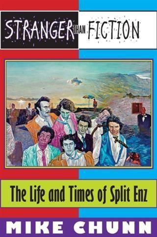 Produktbild: Stranger Than Fiction: The Life and Times of Split Enz