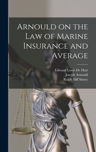 Produktbild: Arnould on the law of Marine Insurance and Average