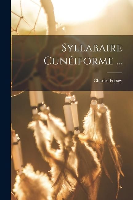 Produktbild: Syllabaire Cun&eacute;iforme ...
