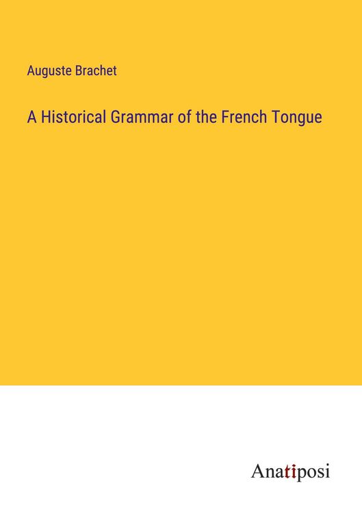Produktbild: A Historical Grammar of the French Tongue