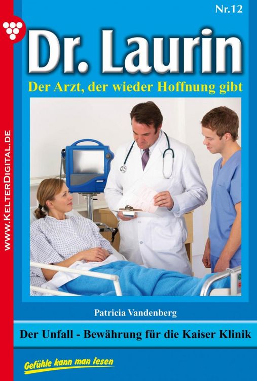 Produktbild: Der Unfall - Bew&auml;hrung f&uuml;r die Kayser-Klinik