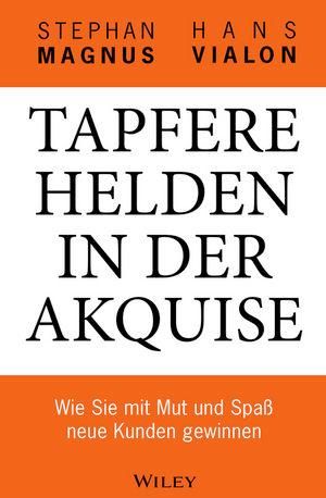 Produktbild: Tapfere Helden in der Akquise
