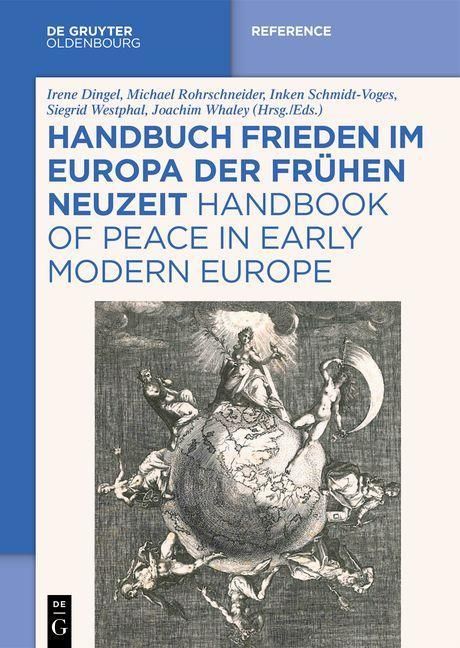 Produktbild: Handbuch Frieden im Europa der Fr&uuml;hen Neuzeit / Handbook of Peace in Early Modern Europe