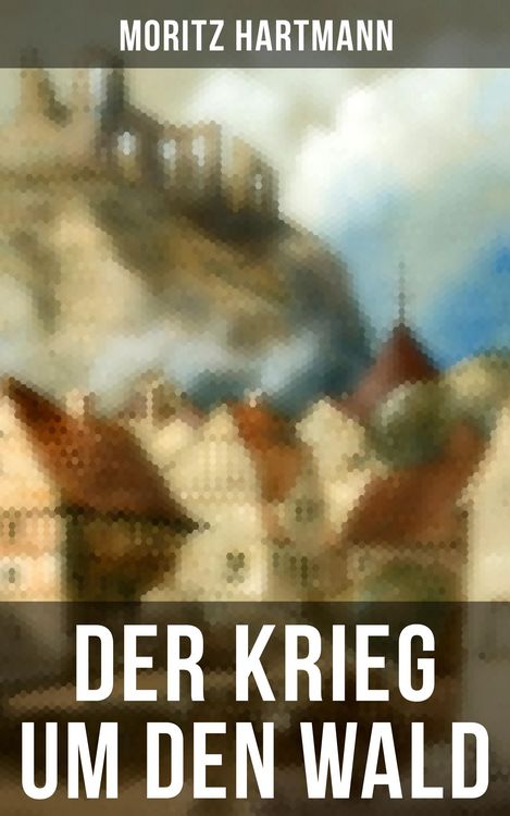 Produktbild: Der Krieg um den Wald