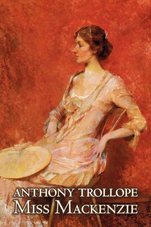 Produktbild: Miss Mackenzie by Anthony Trollope, Fiction, Literary, Romance