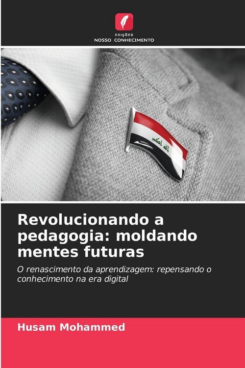 Produktbild: Revolucionando a pedagogia: moldando mentes futuras