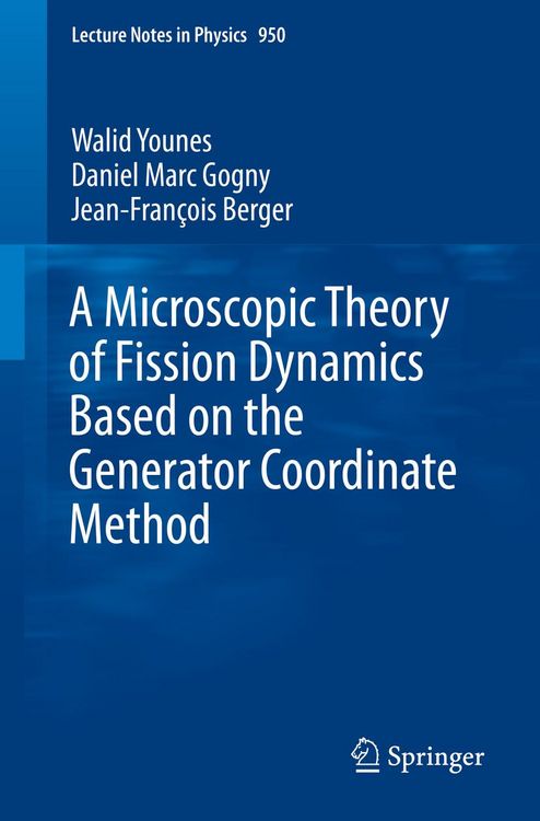 Produktbild: A Microscopic Theory of Fission Dynamics Based on the Generator Coordinate Method