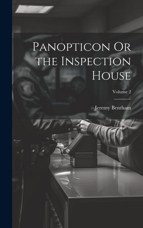 Produktbild: Panopticon Or the Inspection House; Volume 2
