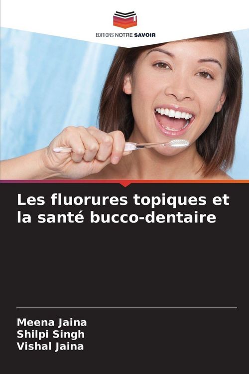 Produktbild: Les fluorures topiques et la sant&eacute; bucco-dentaire