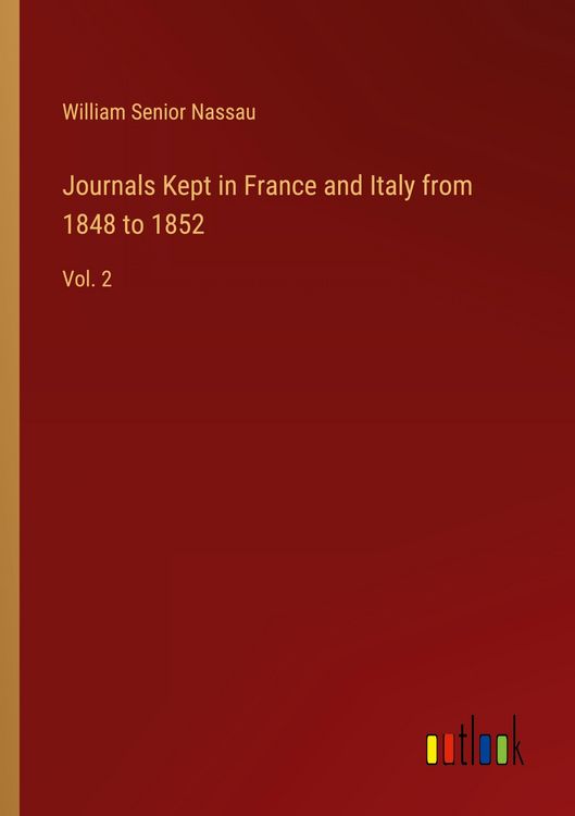Produktbild: Journals Kept in France and Italy from 1848 to 1852