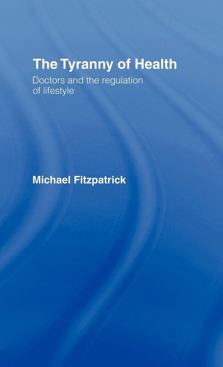 Produktbild: The Tyranny of Health