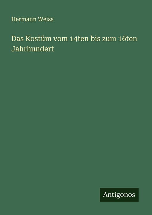 Produktbild: Das Kost&uuml;m vom 14ten bis zum 16ten Jahrhundert