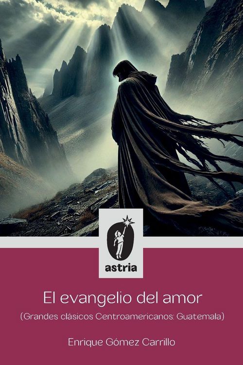 Produktbild: El evangelio del amor (Grandes cl&aacute;sicos Centroamericanos