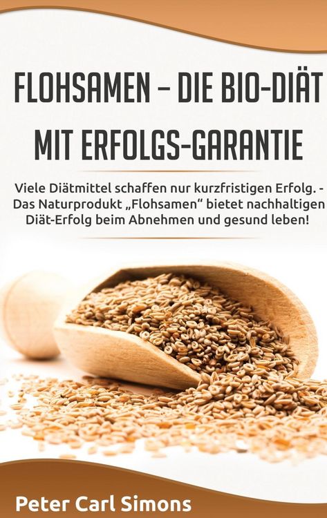 Produktbild: Flohsamen - die Bio-Di&auml;t mit Erfolgs-Garantie