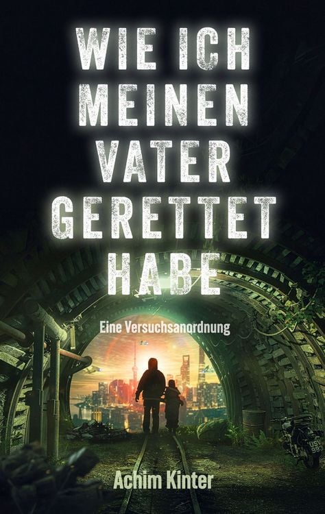Produktbild: Wie ich meinen Vater gerettet habe